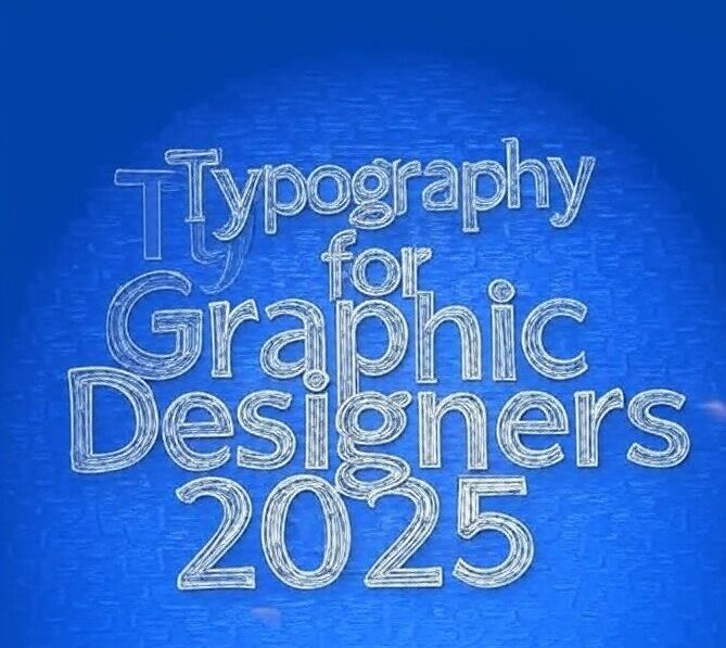 typography for graphic designers 2025